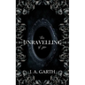 The Unravelling Of You