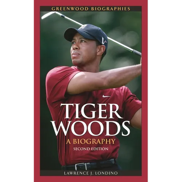 Tiger Woods: A Biography