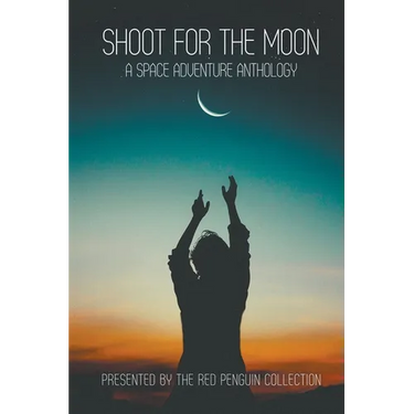 Shoot for the Moon