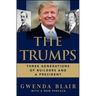 The Trumps: Three Generations of Builders and a President