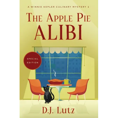 The Apple Pie Alibi - Special Edition: A Winnie Kepler Culinary Mystery 1