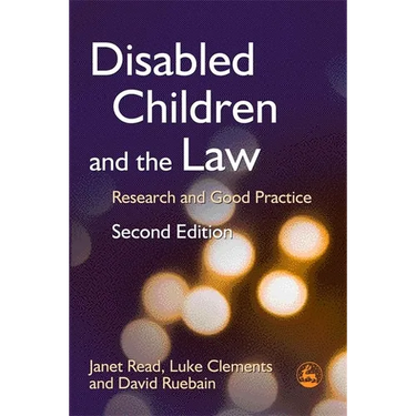 Disabled Children and the Law: Research and Good Practice Second Edition