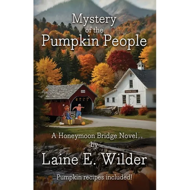 Mystery of the Pumpkin People, A Honeymoon Bridge Novel