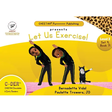 C-DER (Cheetah Decodable & Early Readers) Set 9, Book 71, Let Us Exercise