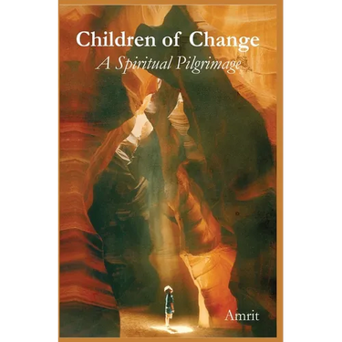 Children of Change: A Spiritual Pilgrimage