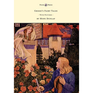 Grimm's Fairy Tales - Illustrated by Hope Dunlap