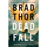 Dead Fall: A Thriller