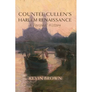 Countée Cullen's Harlem Renaissance: A Personal History