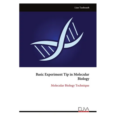 Basic Experiment Tip in Molecular Biology: Molecular Biology Technique
