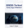 Genesis: The Novel: Family Saga of Mankind