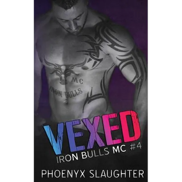 Vexed (Iron Bulls MC #4)