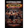 Complete 12 Month Workout Plan: Improve Fitness, Build Muscles, Increase Strenght