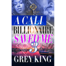 A Cali Billionaire Saved Me 3: The Finale