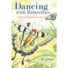 Dancing with Butterflies: A Breathtaking Unforgettable Journey