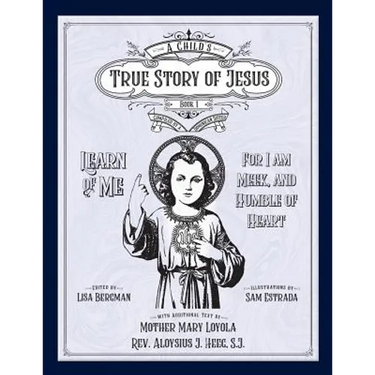 A Child's True Story of Jesus, Book 1