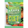 Ketosis: Learn How You Can COMPLETELY Transform Your Body With The Ketogenic Diet!