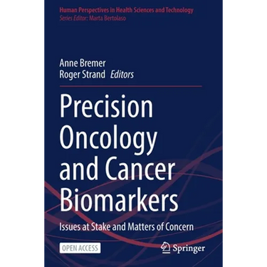 Precision Oncology and Cancer Biomarkers: Issues at Stake and Matters of Concern