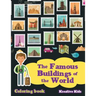 The Famous Buildings of the World Coloring Book