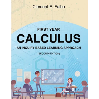 First Year Calculus, An Inquiry-Based Learning Approach
