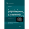 Reconstruction of a 3-Dimensional Brain Volume from Fluorescent Images and its Co-Registration with Magnetic Resonance Imaging