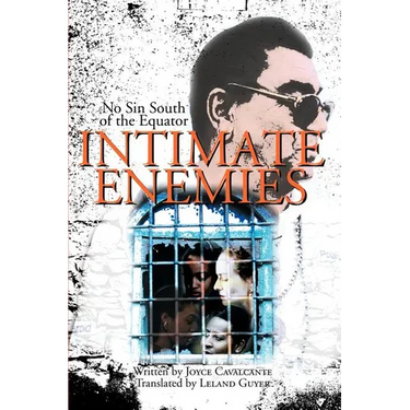 Intimate Enemies: No Sin South of the Equator