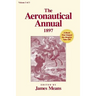 The Aeronautical Annual 1897: A Book That Helped the Wrights Take Off