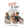 Pass It On; a Treasury of Virgin Islands Stories