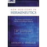 New Horizons in Hermeneutics: The Theory and Practice of Transforming Biblical Reading