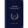 H. H. Porter: A Short Autobiography Written for his Children and Grandchildren