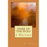 Mark of the Wolf: A Western