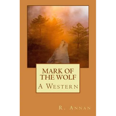 Mark of the Wolf: A Western