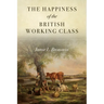 The Happiness of the British Working Class