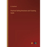 Practical Sailing Directions and Coasting Guide