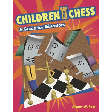 Children and Chess: A Guide for Educators