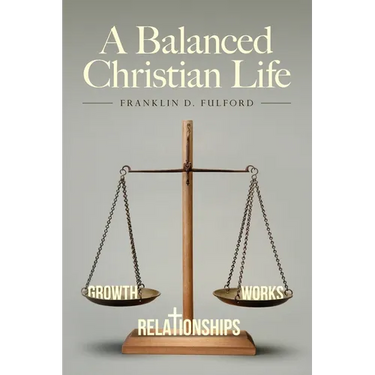 A Balanced Christian Life