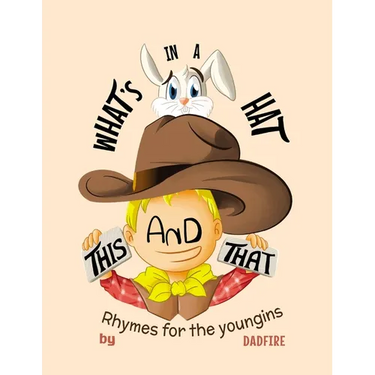 This And That What's In A Hat: Rhymes For The Youngins