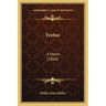 Festus: A Poem (1860)