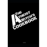 The Atheist Witch's Cookbook