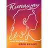 Runaway: Notes on the Myths That Made Me