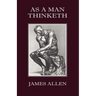 As a Man Thinketh
