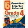 5 Connecticut Smarter Balanced Grade 4 Math Practice Tests: Proven Practice for Top Scores with Detailed Explanations