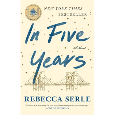 In Five Years: A GMA Book Club Pick (a Novel)
