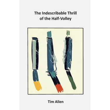 The Indescribable Thrill of The Half-Volley