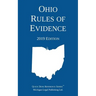 Ohio Rules of Evidence; 2019 Edition