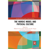 The Nordic Model and Physical Culture