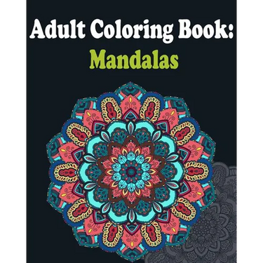 Adult Coloring Book: Mandalas: Mandala coloring book for adults
