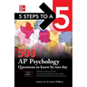 5 Steps to a 5: 500 AP Psychology Questions to Know by Test Day, Third Edition