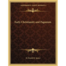 Early Christianity and Paganism