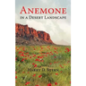 Anemone in a Desert Landscape