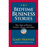 Bedtime Business Stories: Short Sagas of Business Creation, Success, and Failure